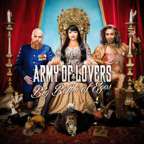 Army Of Lovers. Big Battle Of Egos (2013)