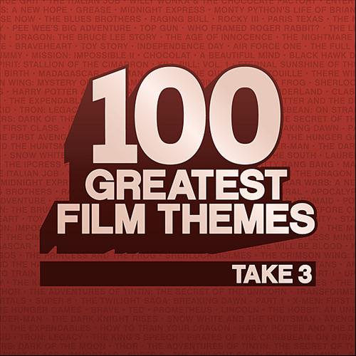 100 Greatest Film Themes Take 3 (2013)