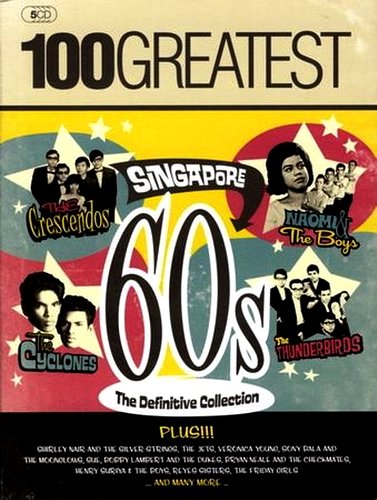 100 Greatest Singapore 60s The Definitive Collection (2009)