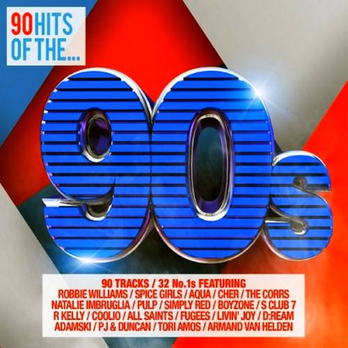 90 Hits Of The 90s 2CD (2013)