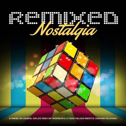 Remixed Nostalgia (2013)