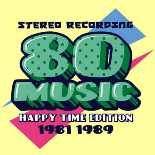 Music 80's Happy Time Edition (2014)