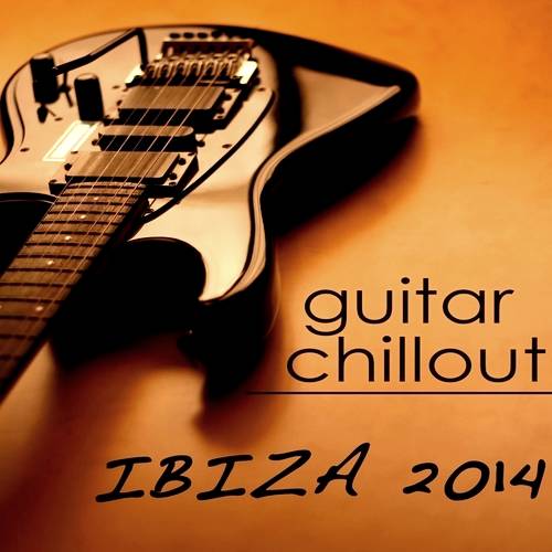 Cafe Chillout Music Club. Guitar Chillout Ibiza (2014)