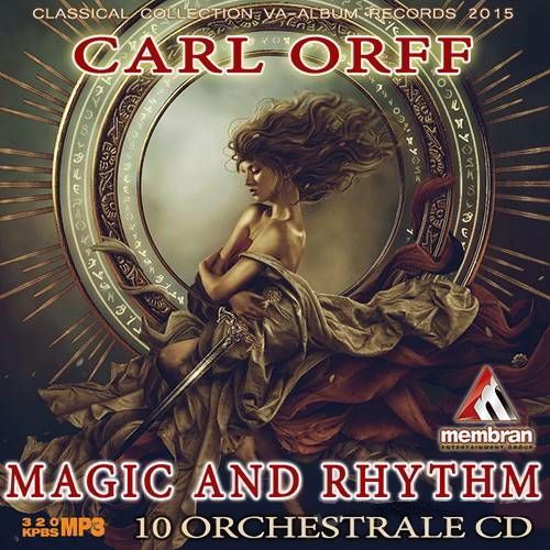 Carl Orff - Rhythm And Magic (2015)