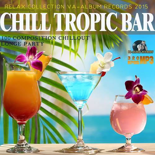 Chill Tropic Bar (2015)