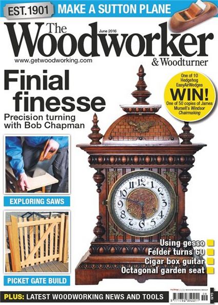 The Woodworker & Woodturner №6 (June 2016)