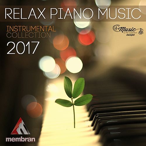 Relax Piano Music: Instrumental Collection (2017)