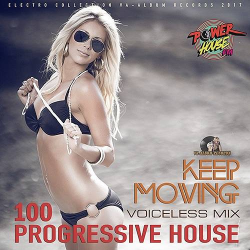 Keep Moving: 100 Progressive Mix (2017)