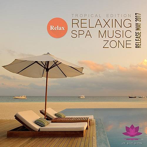 Relaxing SPA Music Zone (2017)