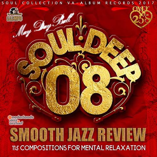 Soul Deep 08: Smooth Jazz Review (2017)