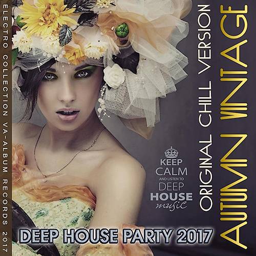 Autumn Vintage: Deep House Original Chill Version (2017)