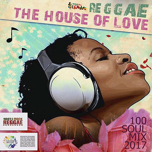 Reggae: The House Of Love (2017)