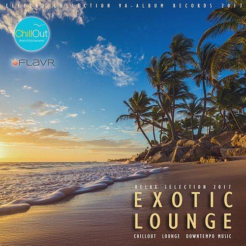 Exotic Lounge: Relax Selection (2017)