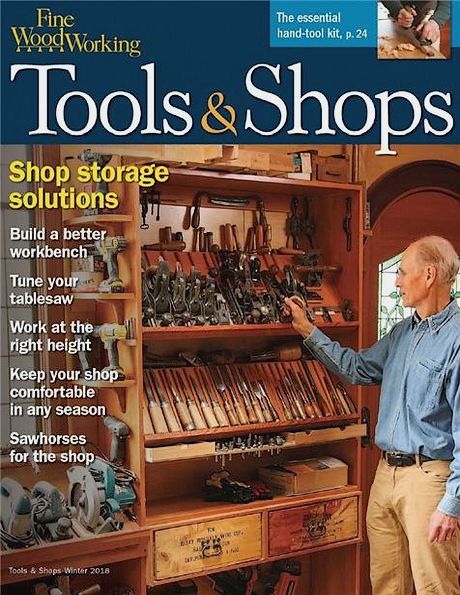 Fine Woodworking Tools & Shops. Winter 2018