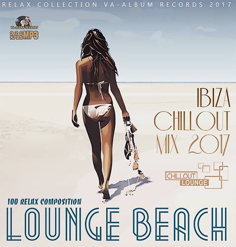 Lounge Beach: Ibiza Chillout Mix (2017)