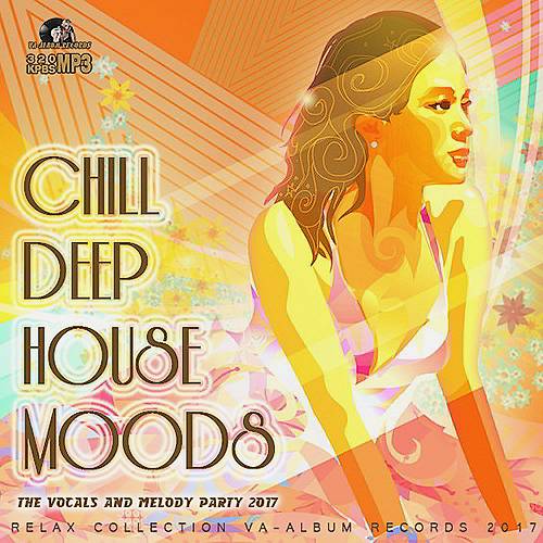 Chill Deep House Moods (2017)