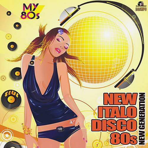 New italo disco 80s. Italo Disco New Generation. New Italo Disco (2017). Итало диско 80 картинки. Italo Disco 2023 New.