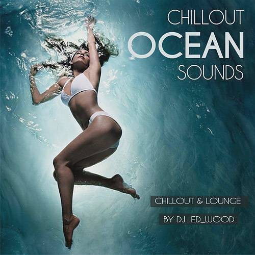 Chillout. Ocean sounds (2018)