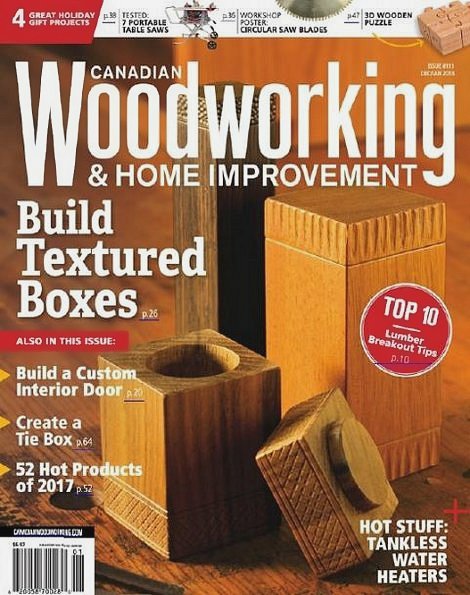 Canadian Woodworking & Home Improvement №111 (December 2017 - January 2018)