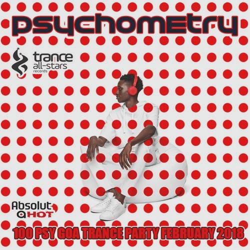 Psychometry: 100 Psy Goa Trance (2018)