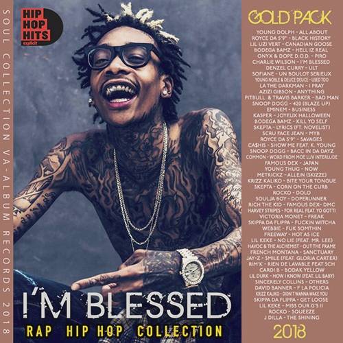 I'm Blessed: Gold Pack Rap Compilation (2018)