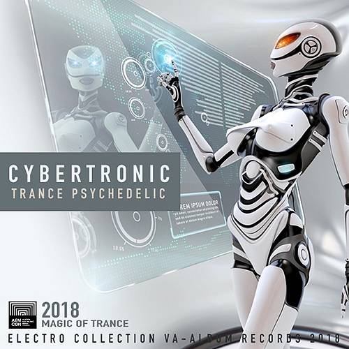 Cybertronic: Trance Psychedelic (2018)