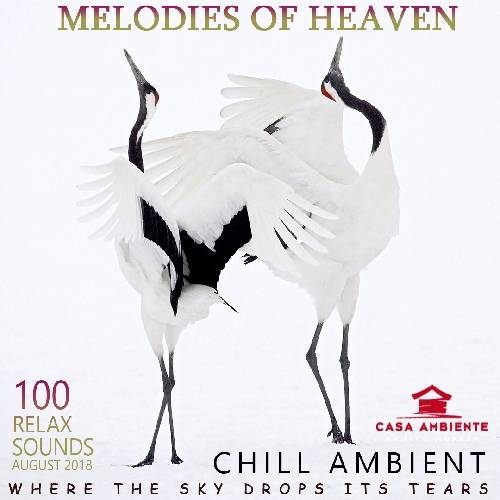 Melodies Of Heaven: Chill Ambient Music (2018)