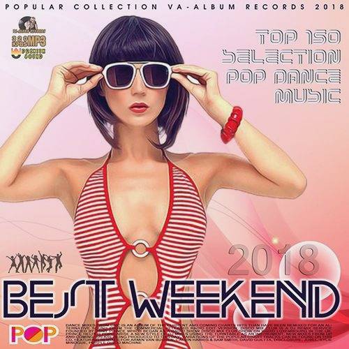 Best Weekend: Pop Dance Mix (2018)