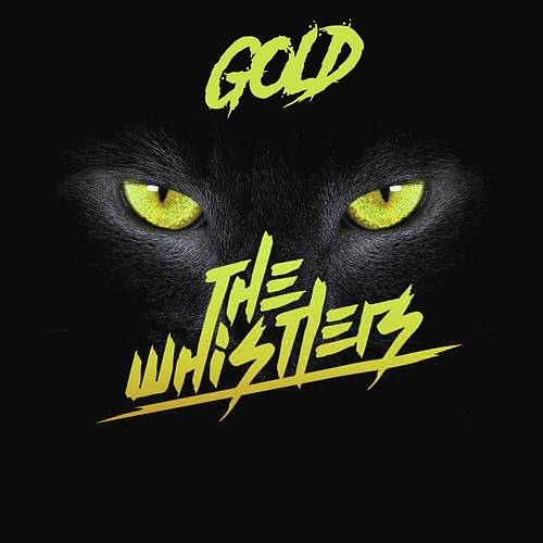 The Whistlers. Gold (2019)