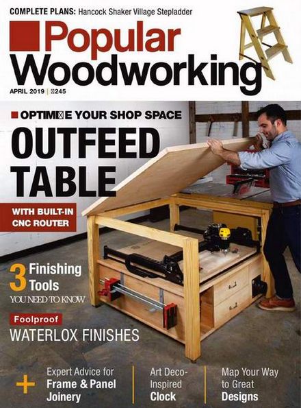 Popular Woodworking №245 (April 2019)