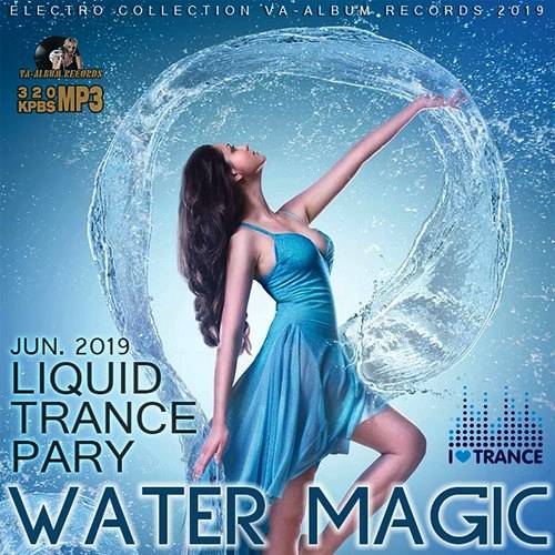 Water Magic: Liquid Trance Party (2019)