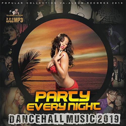 Party Every Night: Dancehall Music (2019)