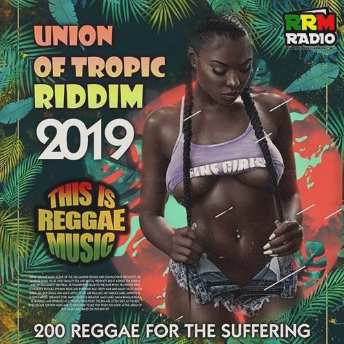 Union Of Tropic Riddim (2019)