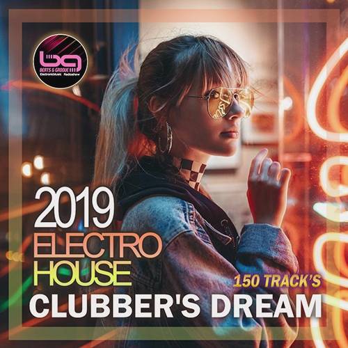 Electro House: Clubber's Dream (2019)