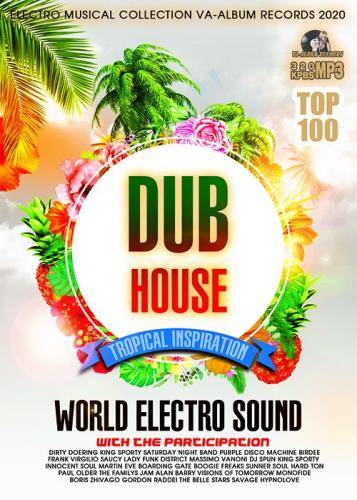 Dub Tropical House: World Electro Sound (2020)