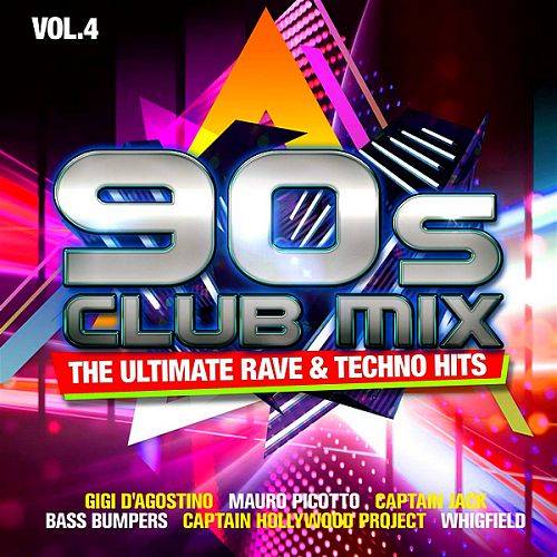 90s Club Mix Vol.4: The Ultimative Rave Techno Hits (2020) FLAC
