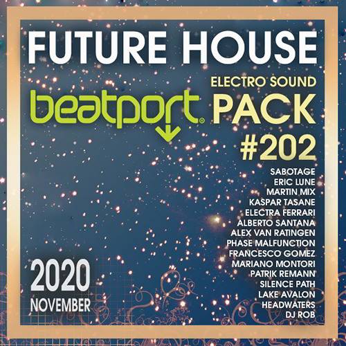 Beatport Future House: Electro Sound Pack #202 (2020)