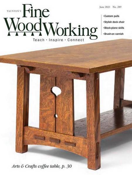 Fine Woodworking №289 (May-June 2021)