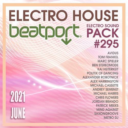 Beatport Electro House: Sound Pack #295 (2021)