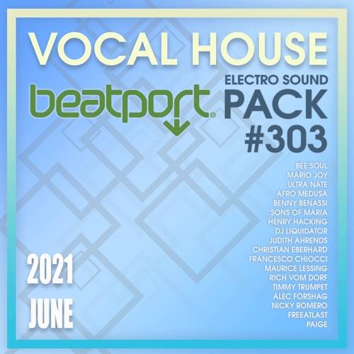 Beatport Vocal House: Sound Pack #303 (2021)