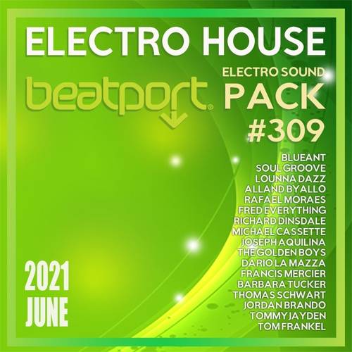 Beatport Electro House: Sound Pack #309 (2021)