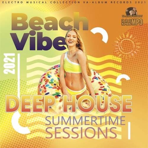 Beach Vibe: Deep House Summertime Sessions (2021)