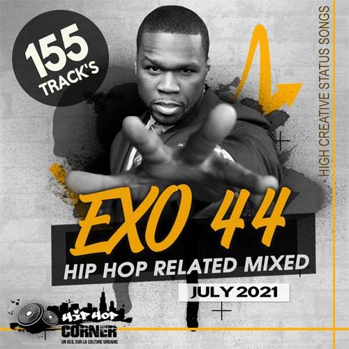 EXO 44: Hip Hop Related Mixed (2021)