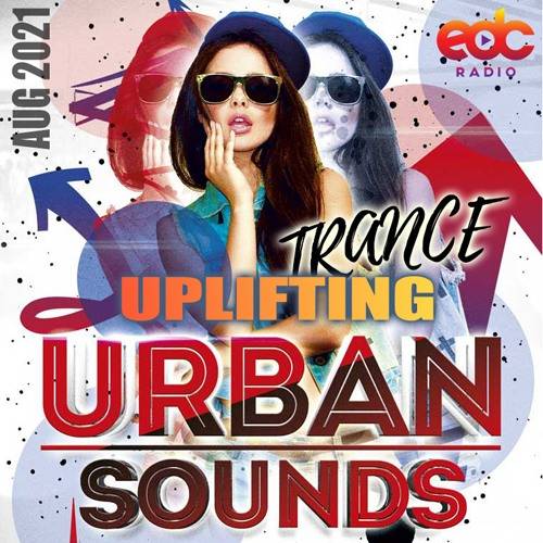 Uplifting Urban Sounds: Trance Set (2021)