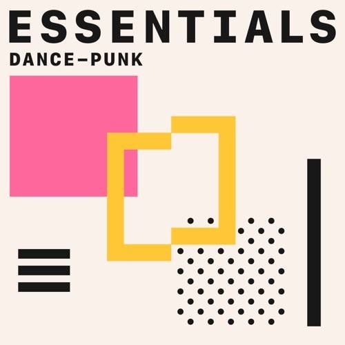 Dance-Punk Essentials (2021)