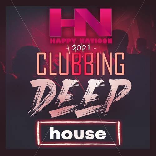 Clubbing Deep House (2021)