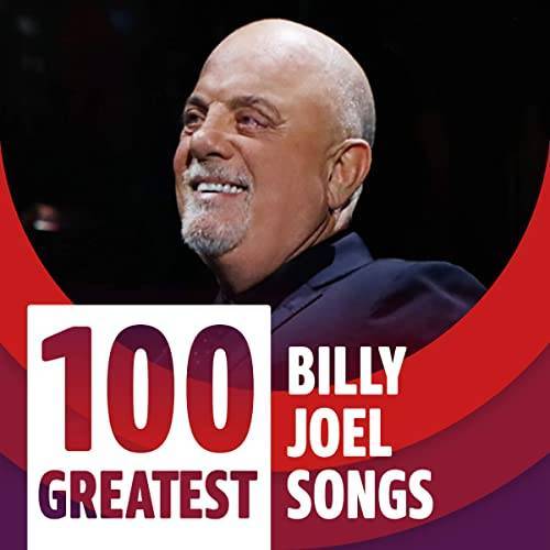 100 Greatest Billy Joel Songs (2021)