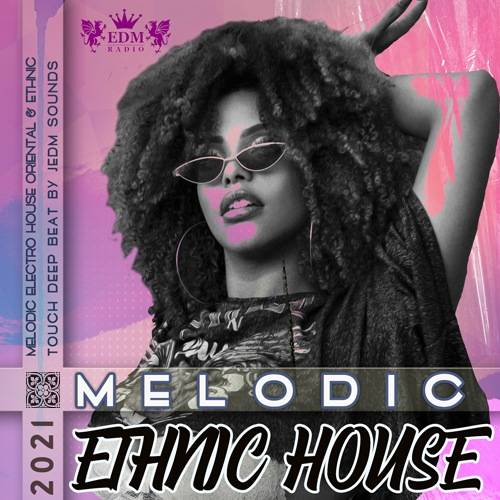 Melodic Ethnic House (2021)