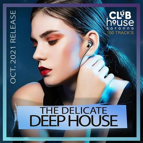 The Delicate Deep House (2021)