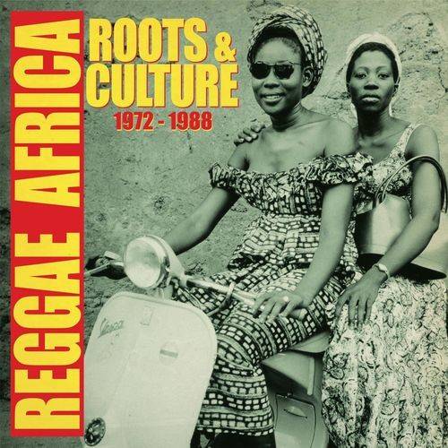 Reggae Africa (Roots and Culture 1972-1988) 2021